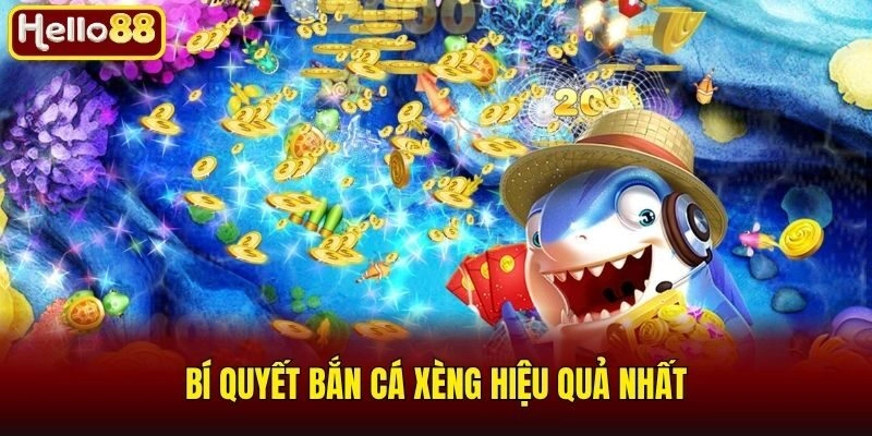 Những Bí Quyết Bắn Cá Xèng Thu Về Nhiều Lợi Nhuận 3 Bí quyết Bắn cá xèng hiệu quả nhất