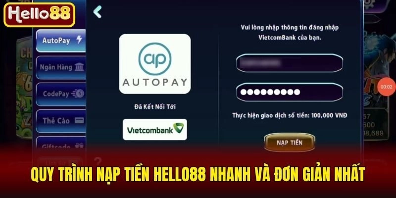 Hướng Dẫn Cách Nạp Tiền Hello88 Nhanh Chóng Chỉ Trong 1 Phút 1 Quy trình nạp tiền Hello88 nhanh và đơn giản nhất